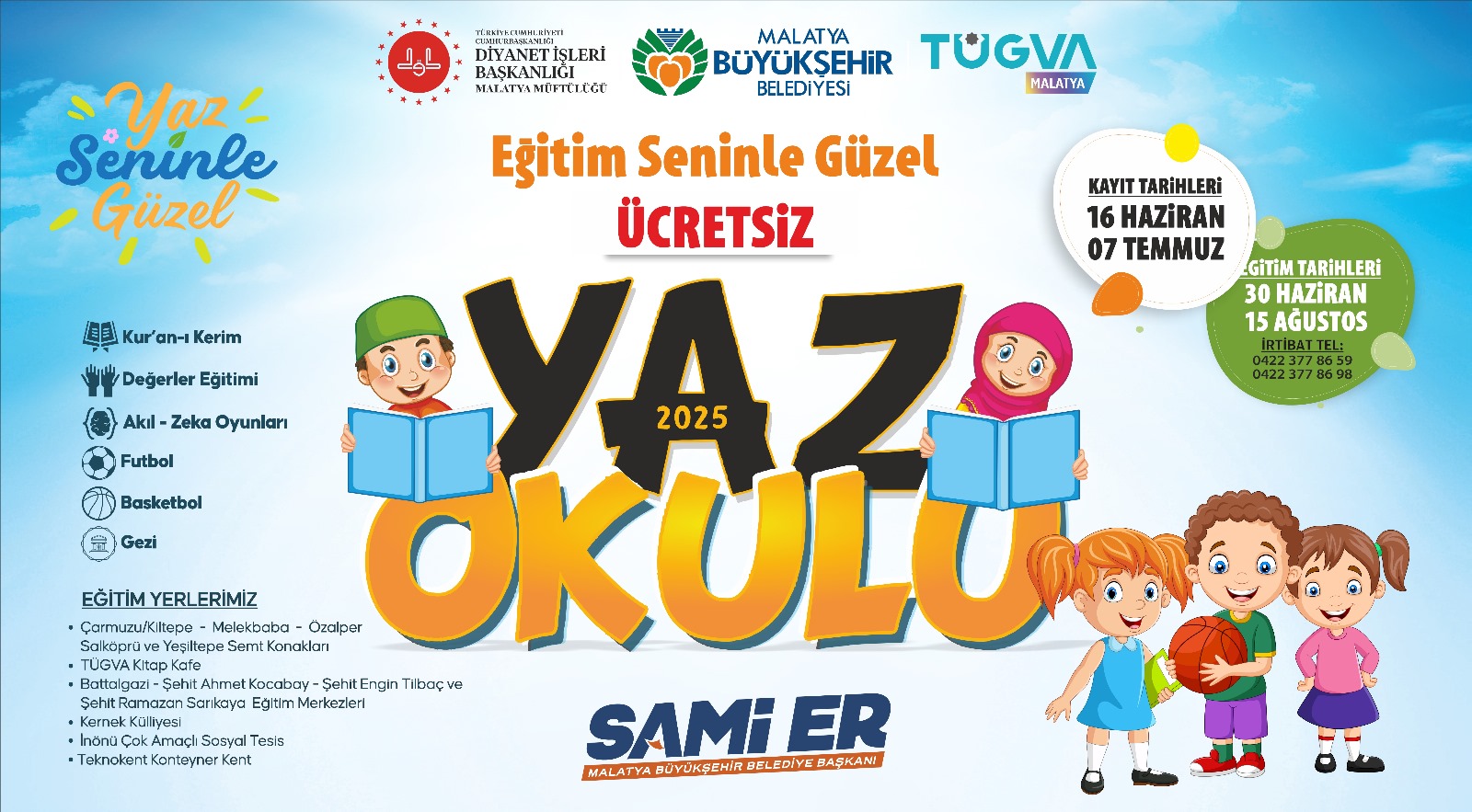 YAZ OKULLARINA KAYITLAR BAŞLADI