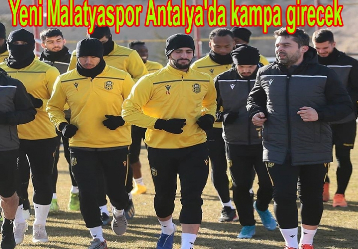 Yeni Malatyaspor Antalya'da kampa girecek