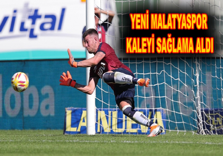 Yeni Malatyaspor Kaleyi Sağlama Aldı