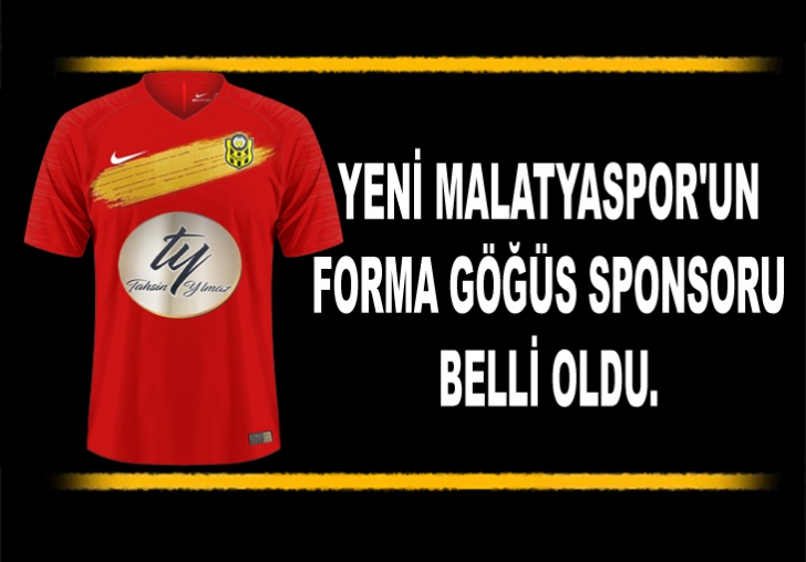 YENİ MALATYASPOR'UN FORMA GÖĞÜS SPONSORU BELLİ OLDU.