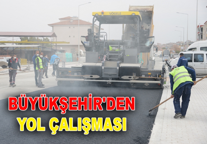 YENİ YOL, ADINA YAKIŞIR ŞEKİLDE MODERN BİR GÖRÜNÜME KAVUŞUYOR 