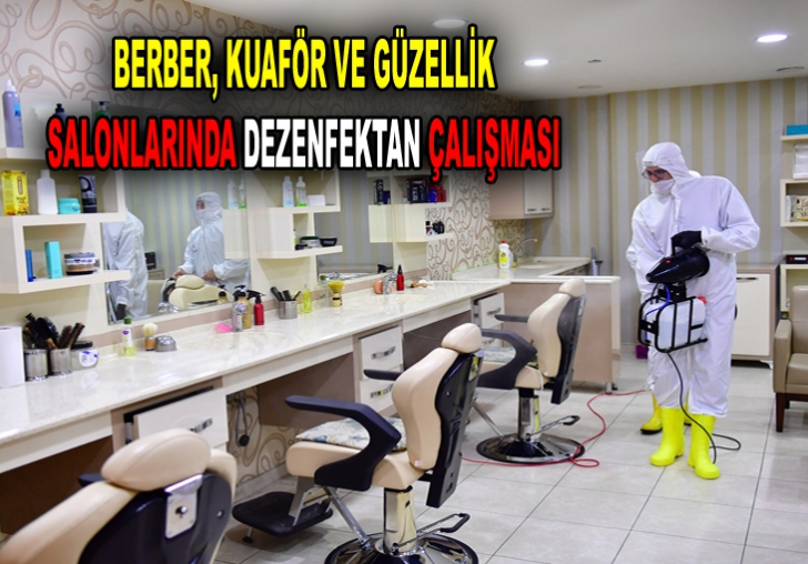 YEŞİLYURT BELEDİYESİ, BERBER, KUAFÖR VE GÜZELLİK SALONLARINDA DEZENFEKTAN 