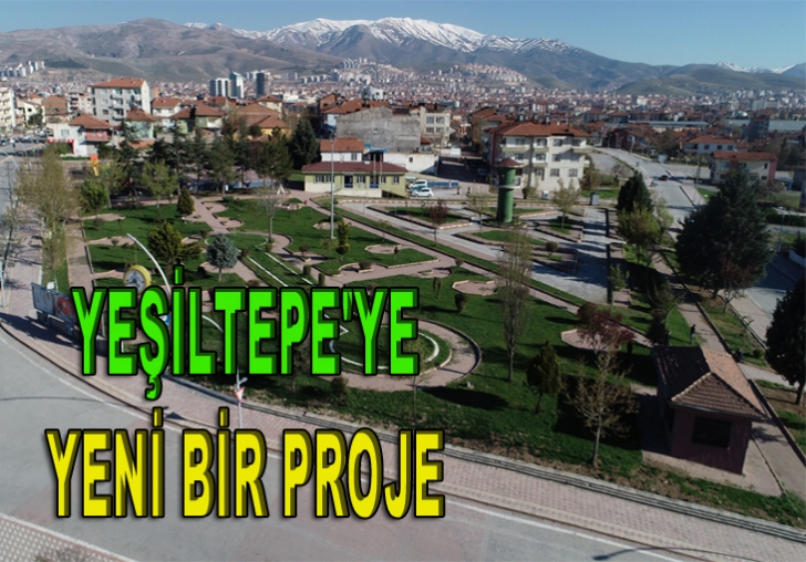 YEŞİLYURT BELEDİYESİNDEN YEŞİLTEPEYE DEV BİR YATIRIM DAHA;