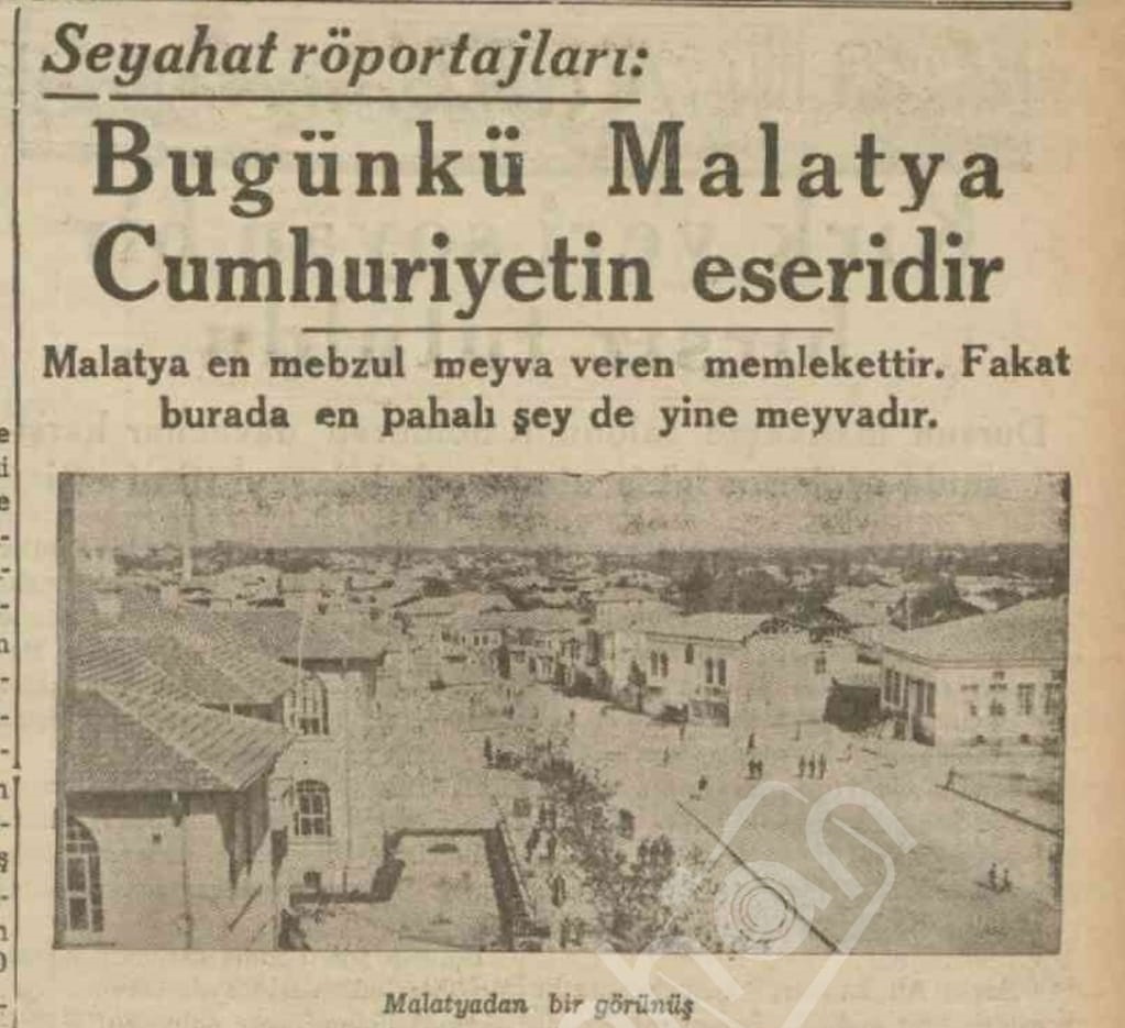 Yıl 1937... Bugünkü Malatya Cumhuriyetin Eseridir